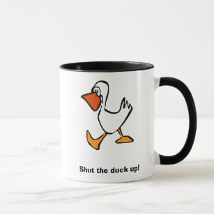 Schließen Sie die Ente! Tasse