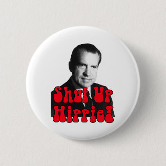 Schließen Sie Hippie -- Richard Nixon Button