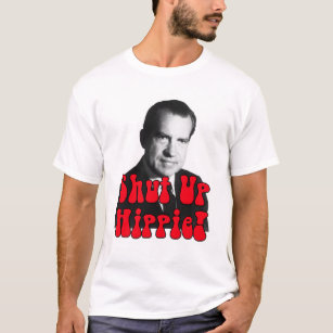 Schließen Sie Hippie -- Richard Nixon T-Shirt
