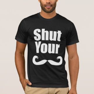 Schließen Sie Ihr Stache Dunkelheits-Shirt T-Shirt