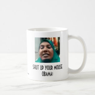 SCHLIESSEN SIE IHRE MAUS OBAMA! KAFFEETASSE