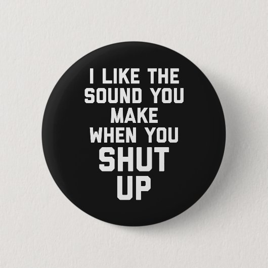 Schließen Sie lustiges Zitat Button (Vorderseite)