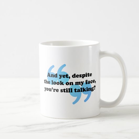 Schließen Sie sarkastischen lustigen Kommentar Kaffeetasse (Rechts)