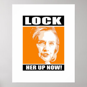 Schließen Sie sie oben jetzt - - Anti-Hillary zu - Poster