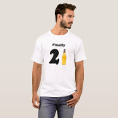 Schließlich 21 T-Shirt (Vorne ganz)