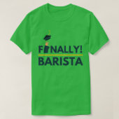 Schließlich Barista T-Shirt (Design vorne)