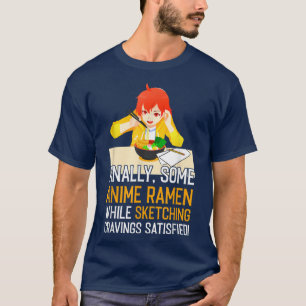 Schließlich ein paar Ramen Anime merch T-Shirt