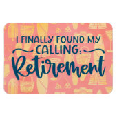 Schließlich fand mein Aufruf: Ruhestand - Kreuzfah Magnet (Horizontal)