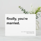 Schließlich sind Sie verheiratet Hochzeitstag Flac Karte (Stehend Vorderseite)