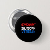 Schließung der Regierung Veteran  Button (Vorne & Hinten)