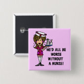 Schlimmer ohne Krankenschwester Button (Vorne & Hinten)