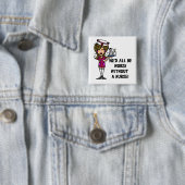 Schlimmer ohne Krankenschwester Button (Beispiel)