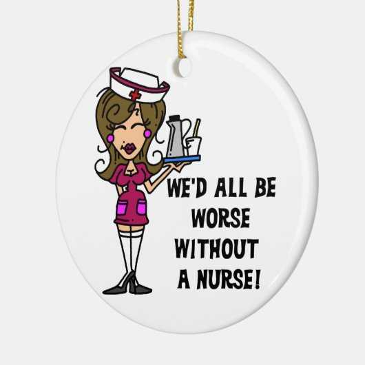 Schlimmer ohne Krankenschwester Keramikornament (Links)