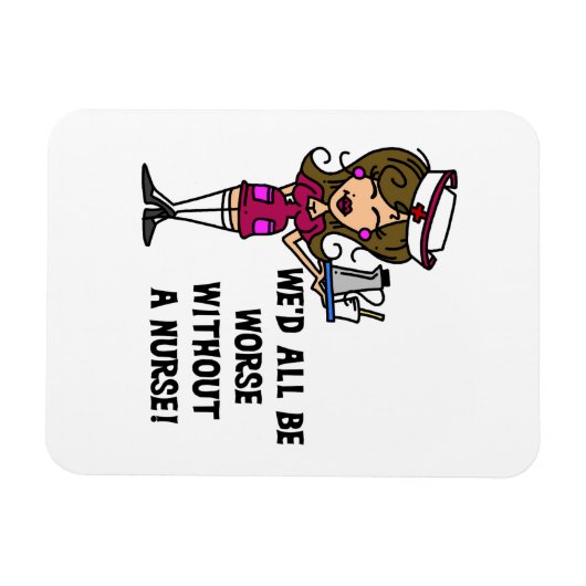 Schlimmer ohne Krankenschwester Magnet (Horizontal)