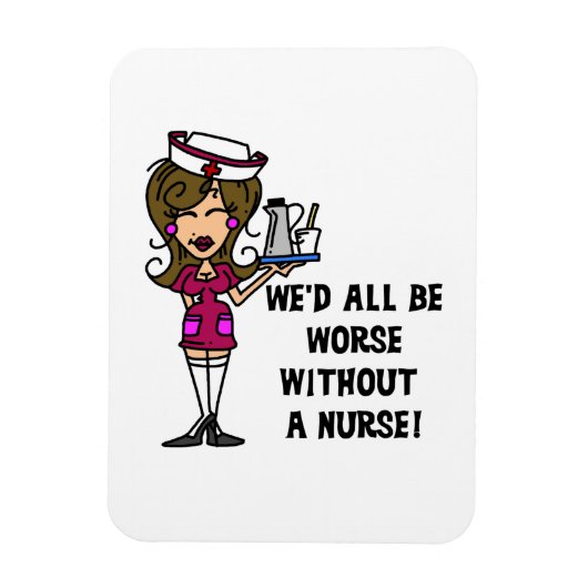 Schlimmer ohne Krankenschwester Magnet (Vertikal)