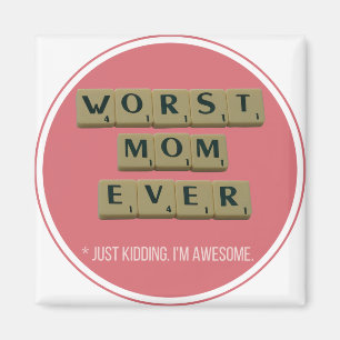 Schlimmste Mama je große lustige Geschenkidee Magnet
