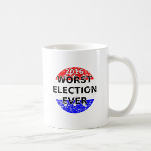 Schlimmste Wahl aller Zeiten Kaffeetasse