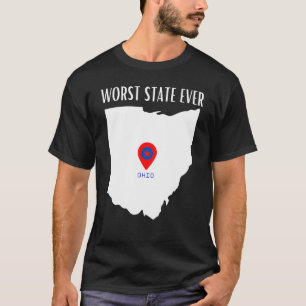 Schlimmster Staat je Ohio T-Shirt
