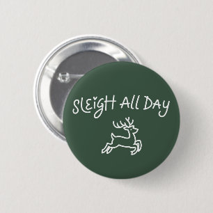 Schlitten fahren den ganzen Tag Lustige Weihnachts Button