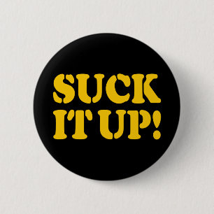 SCHLUCK ES EIN! BUTTON