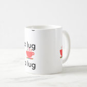 Schluck runter kaffeetasse (VorderseiteRechts)