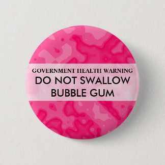 SCHLUCKEN SIE NICHT BUTTON