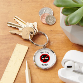 Schluss mit dem Rauchen Glückwunsch Schlüsselanhänger