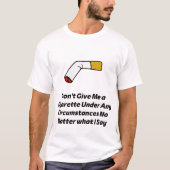 Schluss mit dem Rauchen kaputt Zigarette lustig T-Shirt (Vorderseite)