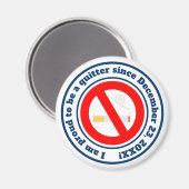 Schluss mit dem Rauchen Meilenstein Magnet (Vorderseite/Rückseite)