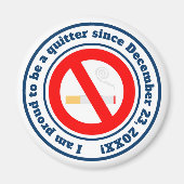 Schluss mit dem Rauchen Meilenstein Magnet (Vorne)