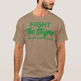 Schluss mit dem Stigma psychische Gesundheit T-Shirt