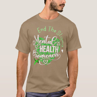 Schluss mit dem Stigma psychische Gesundheit T-Shirt