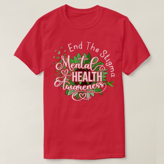 Schluss mit dem Stigma psychische Gesundheit T-Shirt (Design vorne)