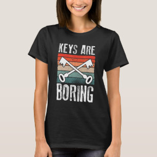 Schlüssel sind langweilig Retro-Schlosserei Schlos T-Shirt