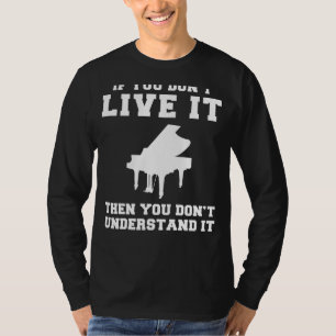 Schlüssel zum Lachen: Wenn du kein Klavier lebst, T-Shirt