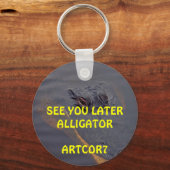 Schlüsselanhänger - Bis später Alligator (Vorderseite)