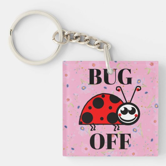 Schlüsselanhänger Bug Off (Vorderseite)