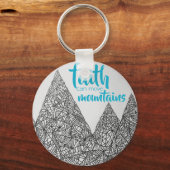 Schlüsselanhänger "Faith Can Move Mountains" (Vorderseite)