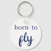 Schlüsselanhänger "Geboren zu fliegen" (Rückseite)