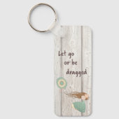 Schlüsselanhänger lass Go oder wird gezerrt (Vorderseite)