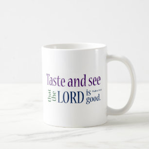 Schmecken Sie und sehen Sie… Psalm-34:8 Kaffeetasse