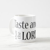 Schmecken Sie und sehen Sie… Psalm-34:8 Kaffeetasse (Vorderseite Links)