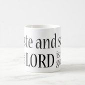 Schmecken Sie und sehen Sie… Psalm-34:8 Kaffeetasse (Mittel)