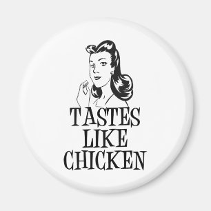 Schmeckt wie Hühnchen Retro-Dame Magnet