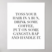 Schmeiß dir die Haare in einen Bun, trinke etwas K Poster (Vorne)