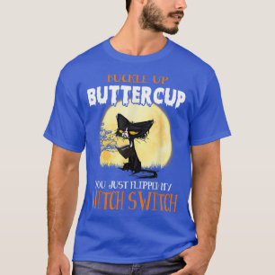 Schmeißen Sie die Buttertasse hoch, Sie haben gera T-Shirt