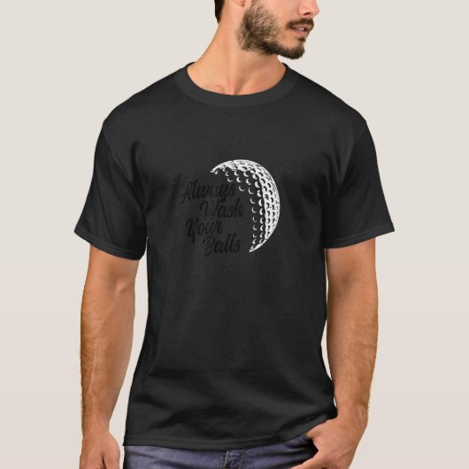 Schmeißen Sie immer Golf und Golf. T-Shirt (Vorderseite)