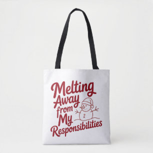 Schmelzen meiner Verantwortungen Snarky Xmas Tasche