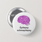 Schmepilepsy" Knopf "der Epilepsie Button (Vorne & Hinten)