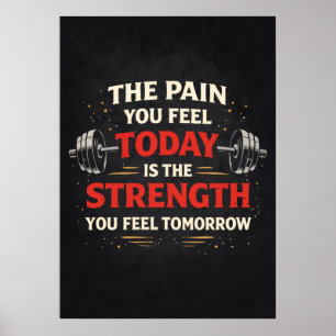 Schmerz heute, Stärke morgen, Gym Motivational Poster